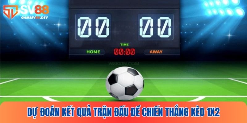 Tham gia dự đoán kết quả chung cuộc của màn tranh tài