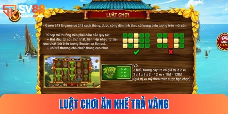 Luật chơi game Ăn Khế Trả Vàng cần nắm