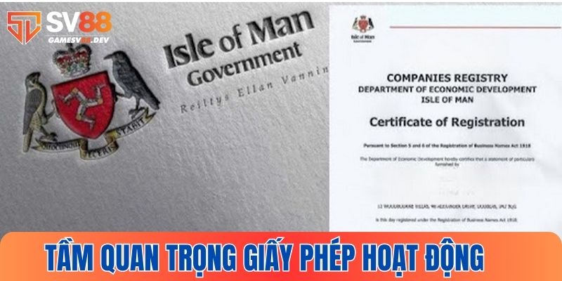 Tầm quan trọng của giấy phép hoạt động SV88