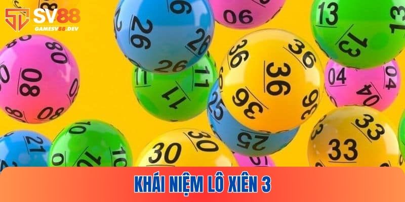 Khám phá sơ lược về lô xiên 3